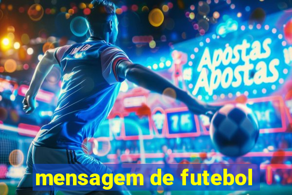mensagem de futebol